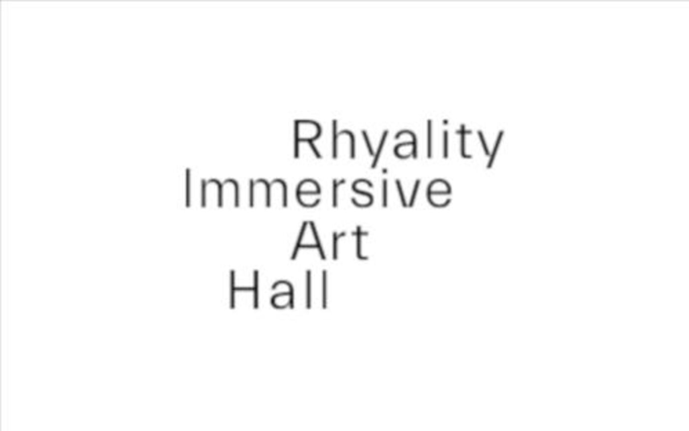 Rhyality Immersive Art Hall